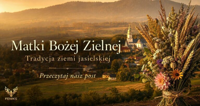 15 sierpnia, Dzień Matki Bożej Zielnej